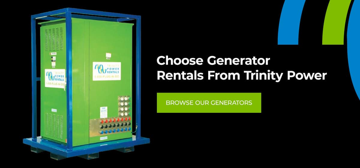 Choose Generator Rentals From Trinity